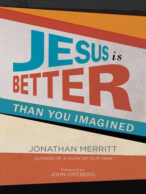 Jesus Is Better than You Imagined - ebook